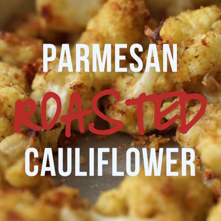 roasted cauliflower with parmesan on top and the words roasted over it