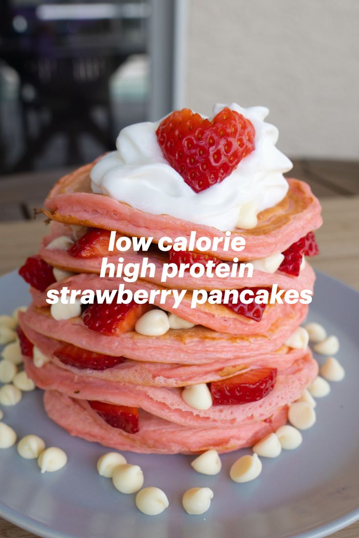 Strawberries and cream low calorie high protein pancake stack with strawberry white chocolate chip and whipped cream Protein Snacks Low Calorie, Desserts Low Calorie, Breakfast Low Calorie, Snacks Low Calorie, Low Calorie High Protein Snacks, Valentines Day Breakfast, Low Cal Breakfast, Low Calorie Sweets, Sweets Healthy