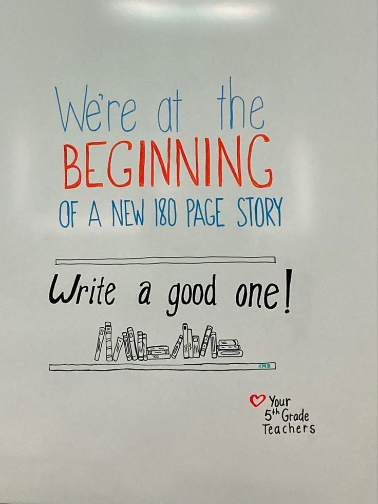 a white board with writing on it that says, we're at the beginning of a new 80 page story write a good one