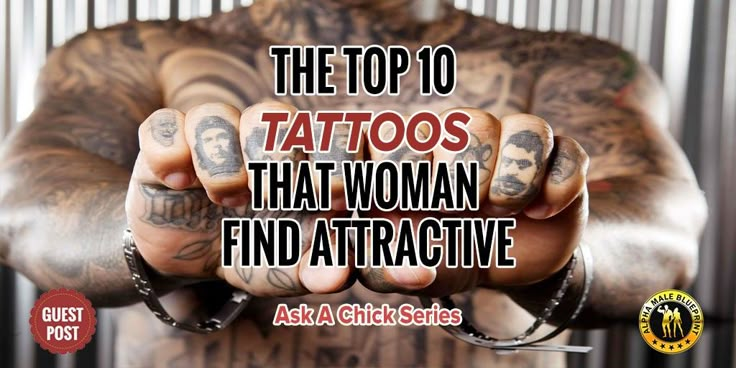 the top 10 tattoos that woman find atractivee is in front of a jail cell