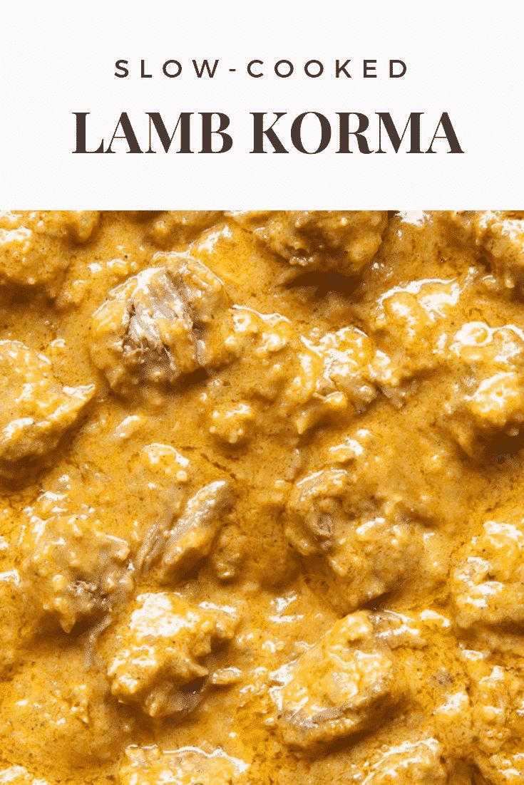 the cover of slow - cooked lamb korma is shown in white and yellow sauce