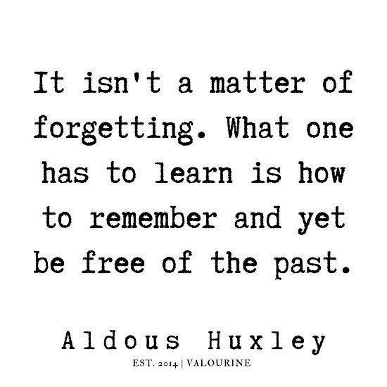 a quote with the words it isn't matter of forgeting what one has to learn