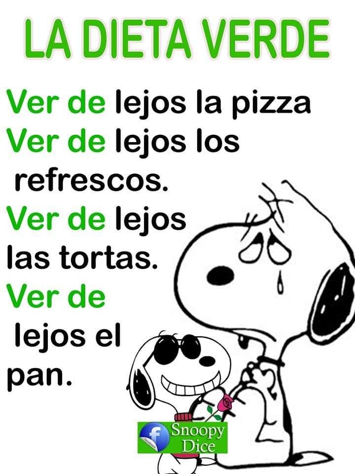 Dieta verde Positive Quote Poster, Funny Spanish Jokes, Hug Quotes, Spanish Jokes, Cute Spanish Quotes, Snoopy Funny, Spanish Inspirational Quotes, Funny Spanish Memes, Snoopy Quotes