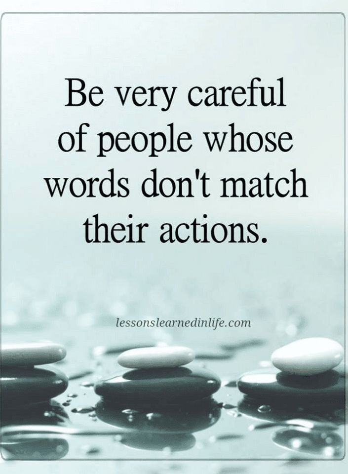 some rocks and water with the words be very careful of people whose words don't match their actions