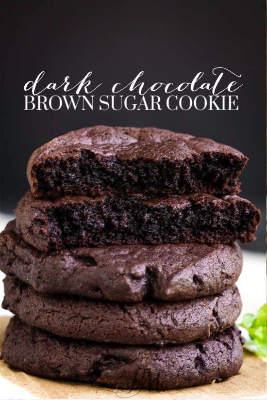 chocolate cookies stacked on top of each other with the words dark chocolate brown sugar cookie