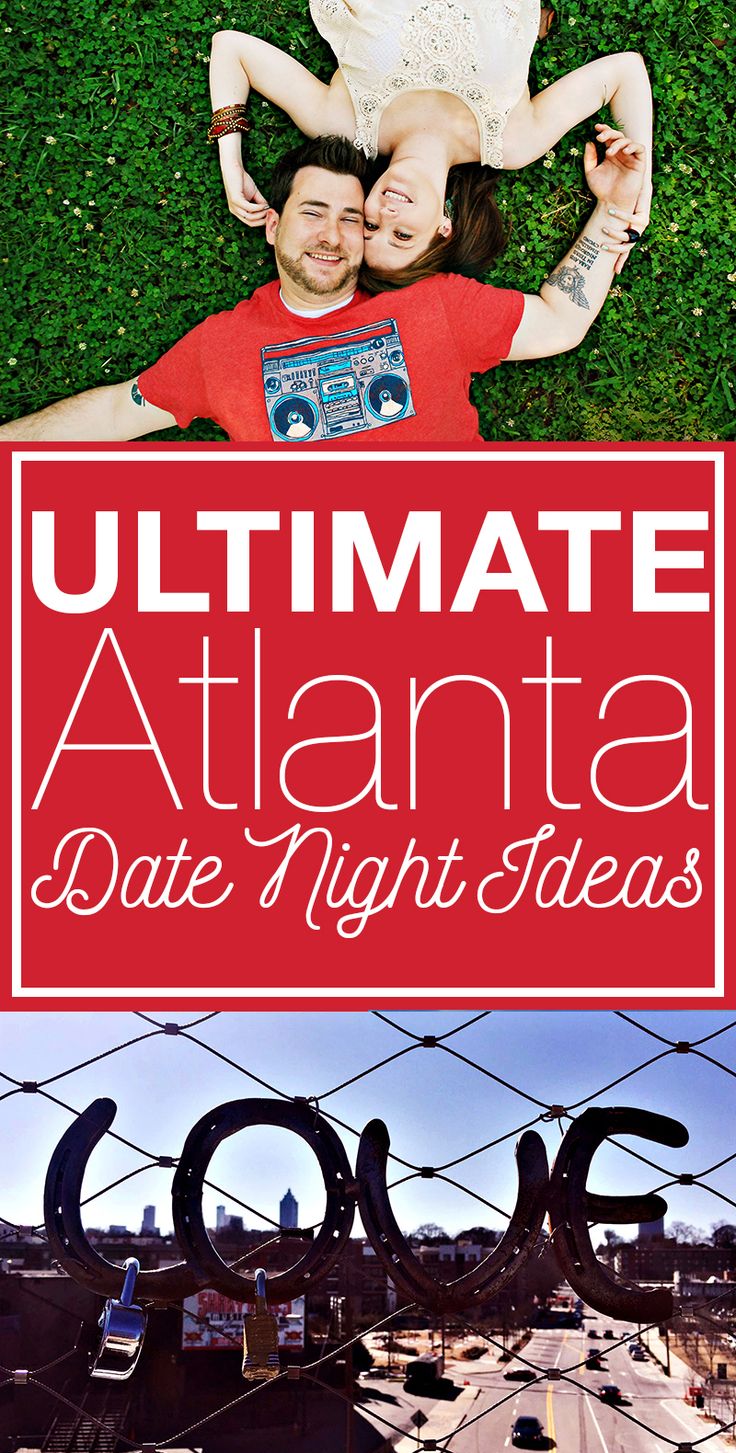 two people laying on top of each other with the words ultimate atlanta date night ideas