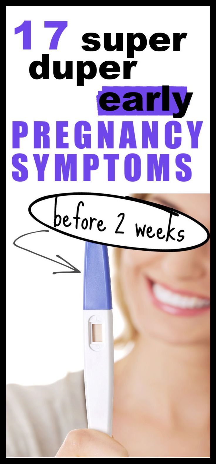 a woman holding a toothbrush with the words, 7 super early pregnancy symptoms before 2 weeks