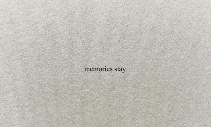 a piece of paper with the words memories stay written on it in black and white