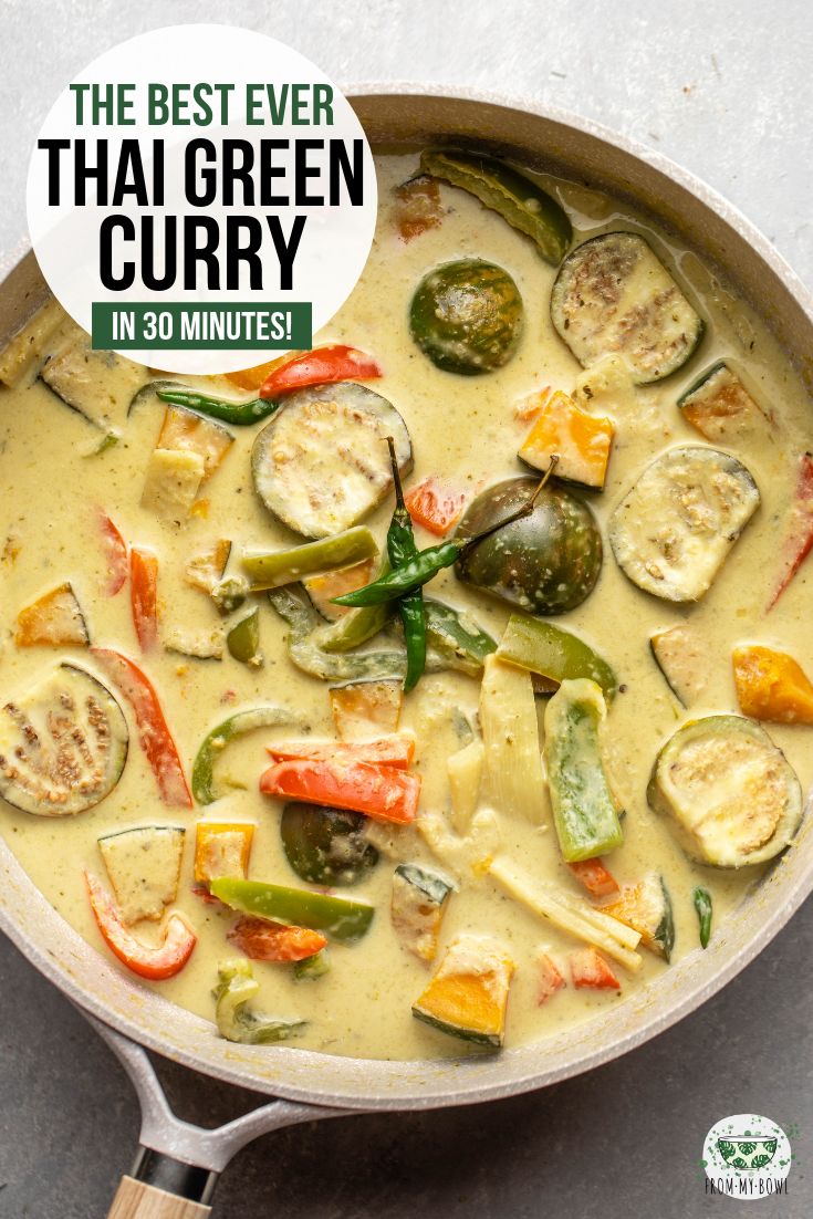 the best ever thai green curry in 30 minutes is ready to be eaten and served