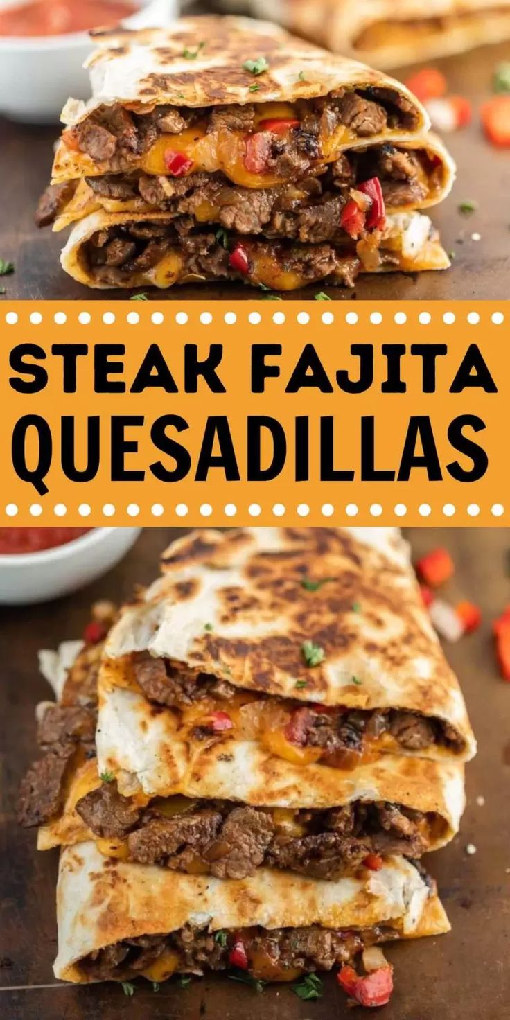 steak fajita quesadillas stacked on top of each other with text overlay