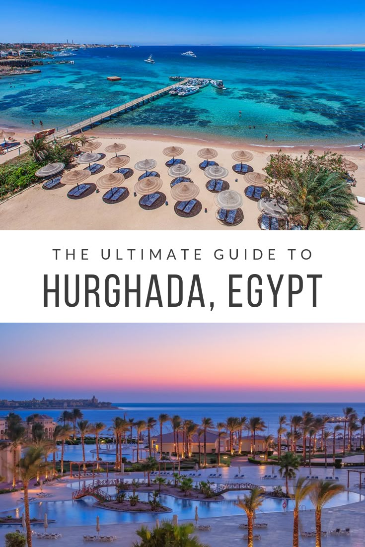 the ultimate guide to hurghada, egypt