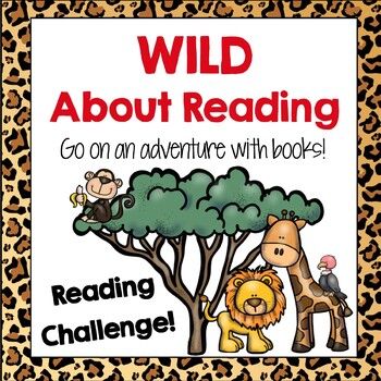 an animal themed poster with the words wild about reading