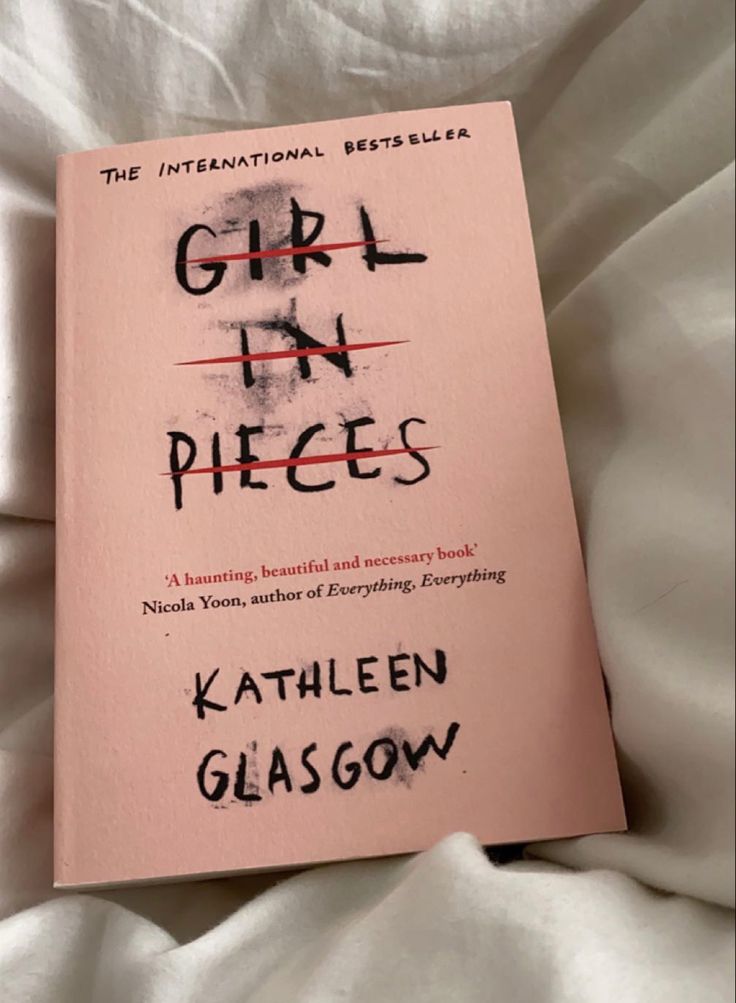 Books From Booktok, Girl In Peices Book Asthetic, Girl In Peices Kathleen Glasgow, Books Like Girl In Pieces, Girl In Pieces Fanart, The Girl In Pieces, It Girl Books, Girl In Pieces Aesthetic, Girl In Pieces Book Aesthetic