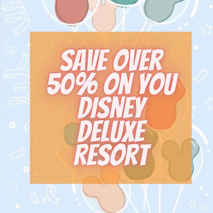 an advertisement for the disney resort with balloons and mickey mouse ears on it's back