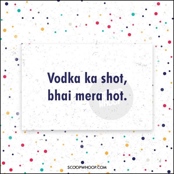 the words vodka ka shot, bhi mera hot on a white background with multicolored dots