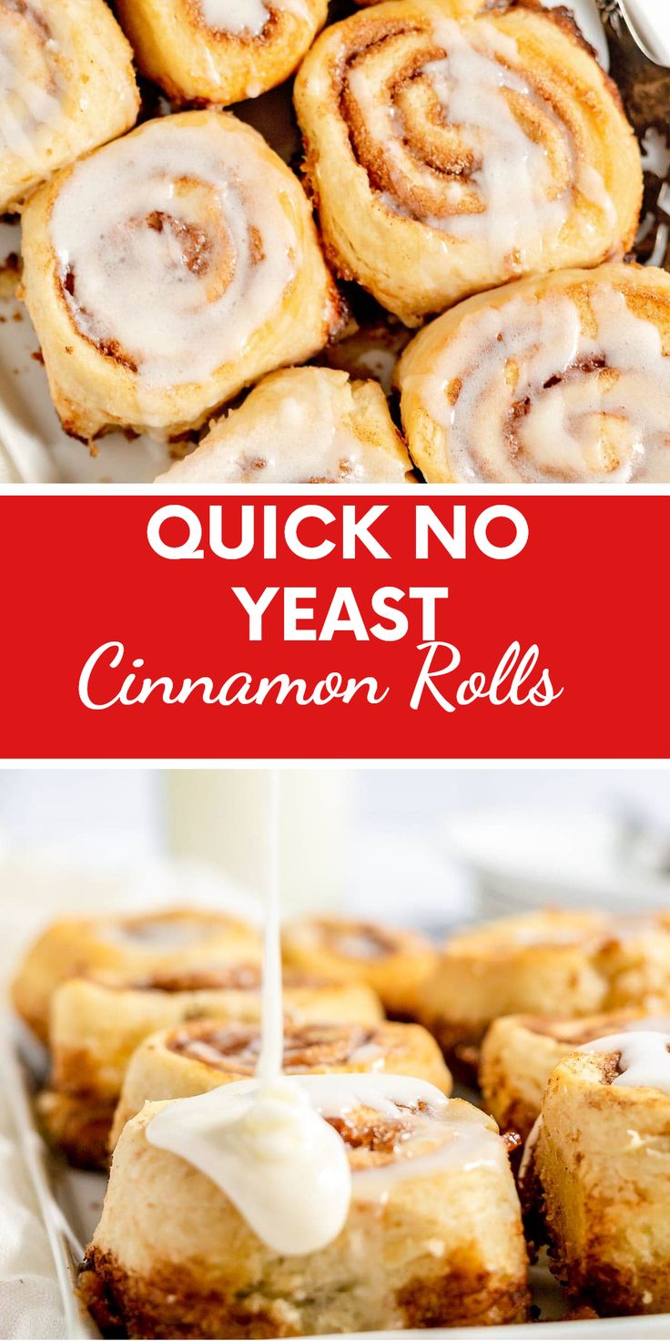 cinnamon rolls with icing being drizzled on top and the words quick no yeast