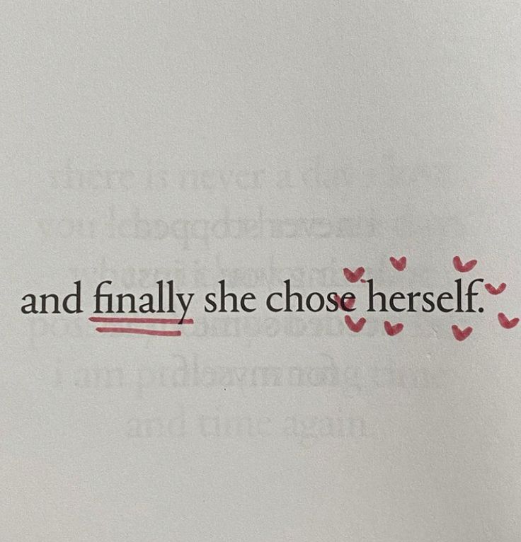 an open book with the words and finally she chose herself written in red on it