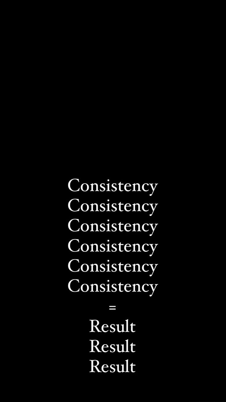 consistency wallpaperiphonewallpapers Consistency Wallpaper Iphone, Consistency Wallpaper, Consistency Quotes, Success Aesthetic, Preppy Quotes, Aesthetic Vision Board, Vision Board Photos, Inspirational Life Photos, Man Up Quotes