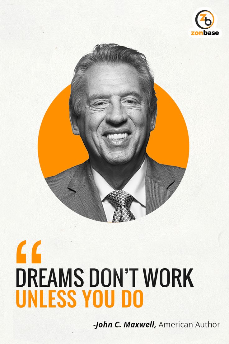 a man in a suit and tie with an orange circle behind him that says, 66 dreams don't work unless you do