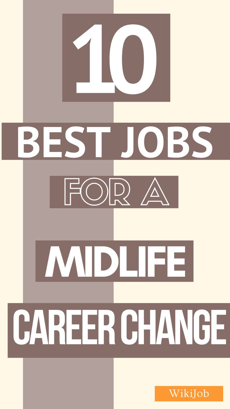 10 best jobs for a mid life career change