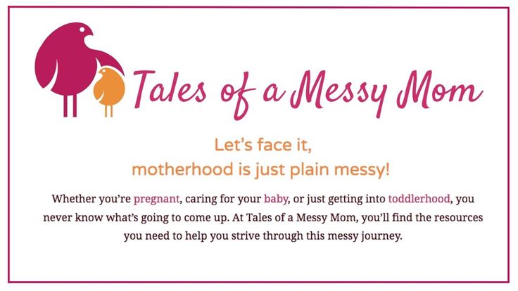 Tales of a Messy Mom | New Mom Tips