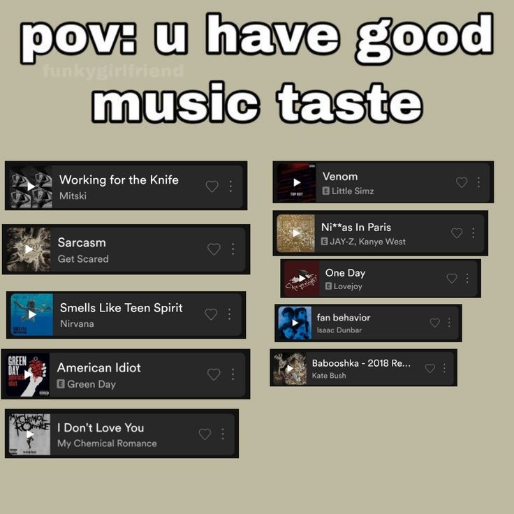 various music player screenshots with the words pov u have good music taste