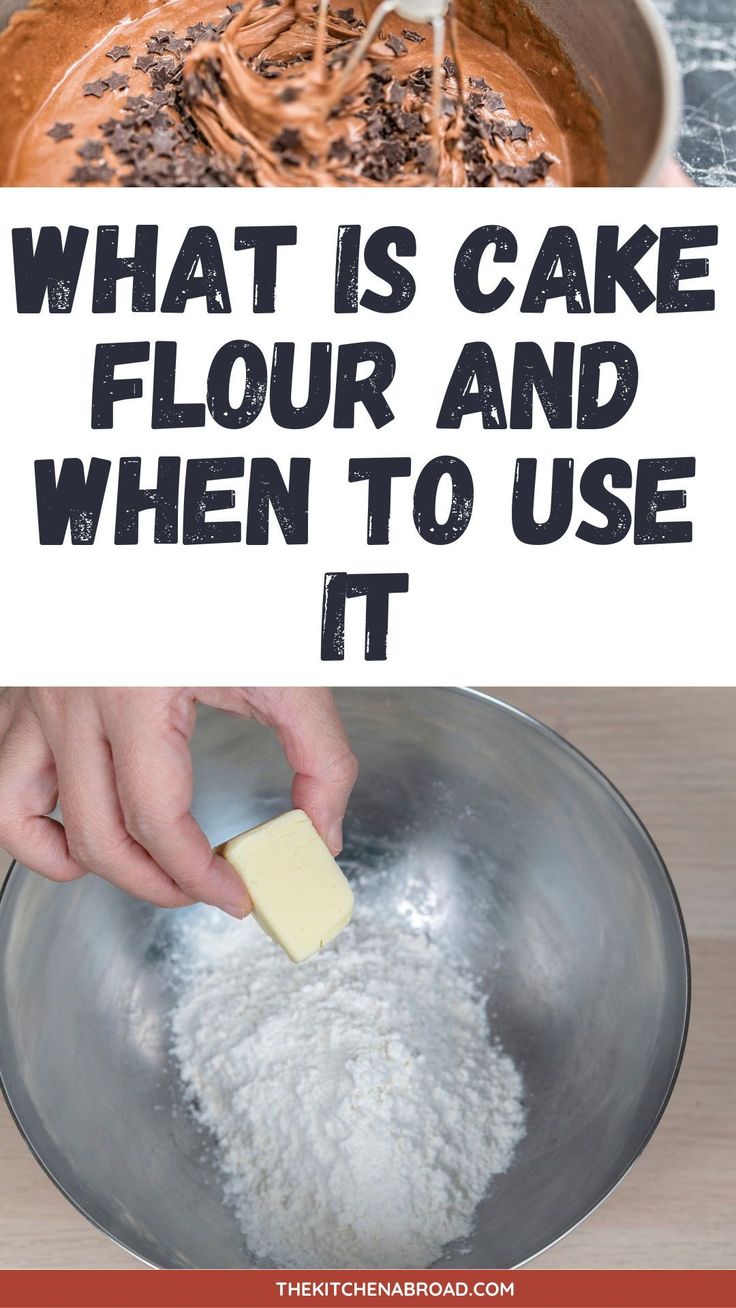 what is cake flour and when to use it