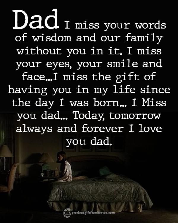 a person sitting on top of a bed in a dark room with the words, dad i miss your words of wisdom and our family