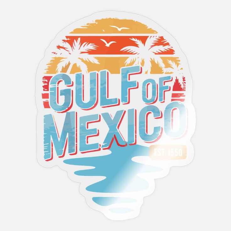 a sticker with the words gulf of mexico on it