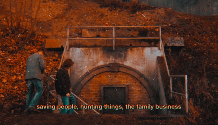 two people standing in front of an old building with the words saving people, hunting things, the family business