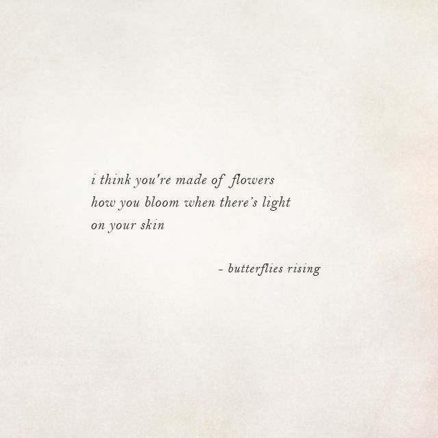 a quote written in black ink on a white paper with the words, thank you've made of flowers how do you bloom when there is light on your skin?