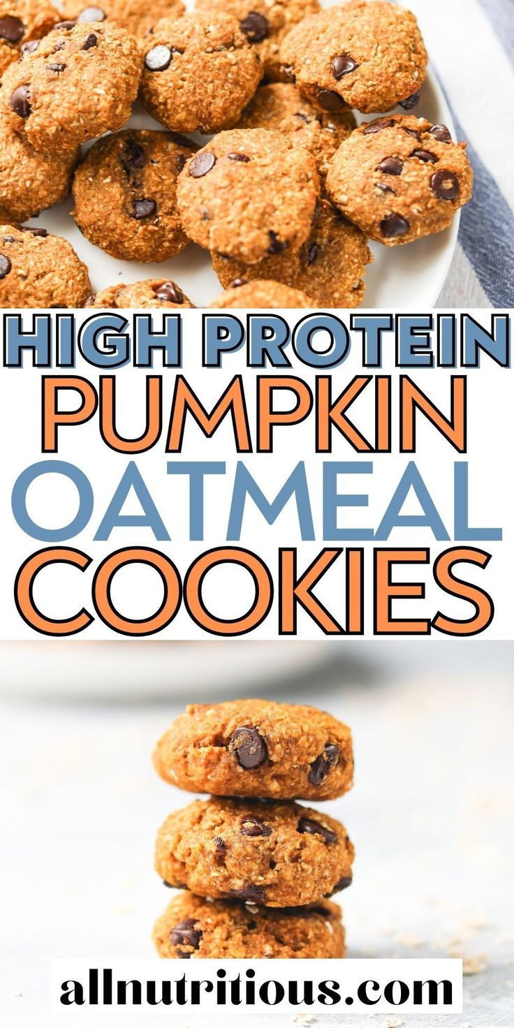 high protein pumpkin oatmeal cookies stacked on top of each other with text overlay