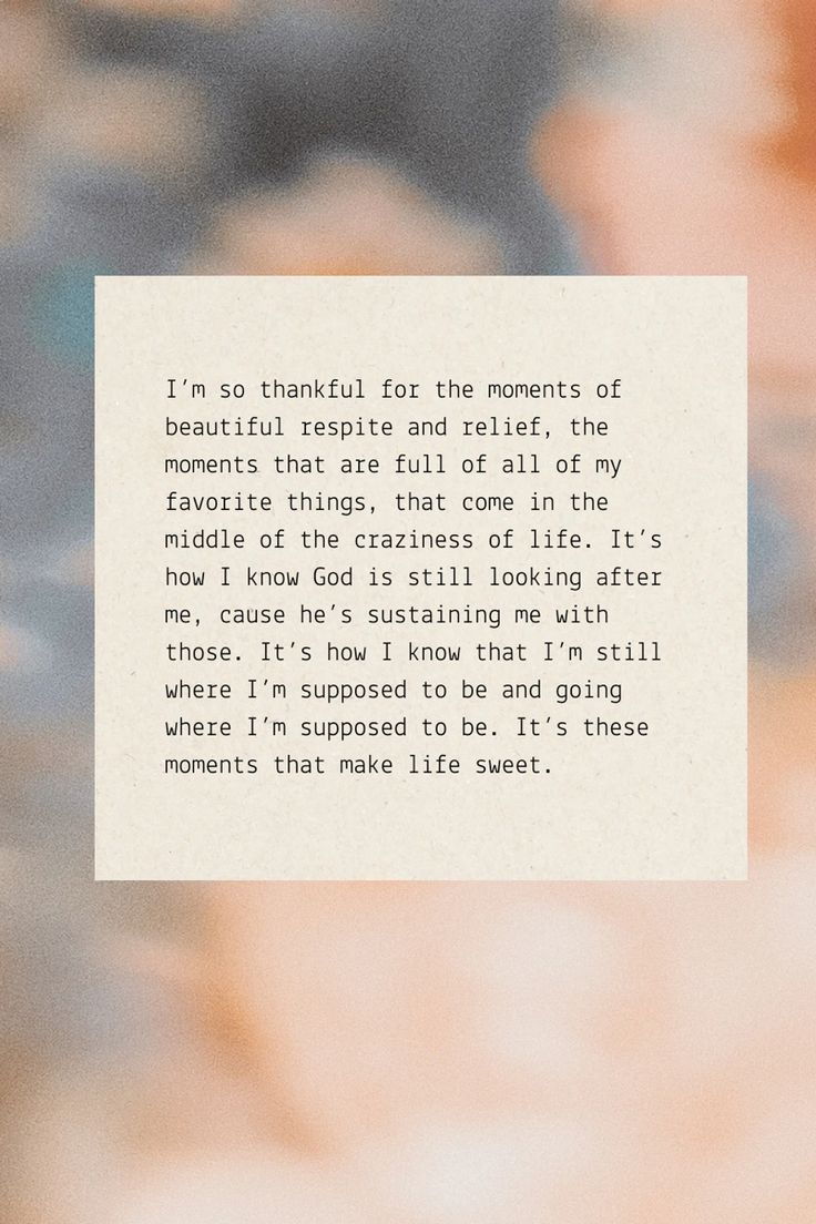 a piece of paper with the words i'm so grateful for the moments of beautiful respite and relief, the moments that are full of all of my life