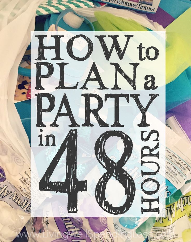 how to plan a party in 48 steps