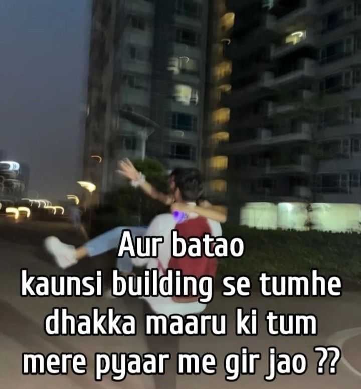 a man and woman dancing in the street at night with text overlay that reads, au batao kauns building se tum dhak mau kit tum