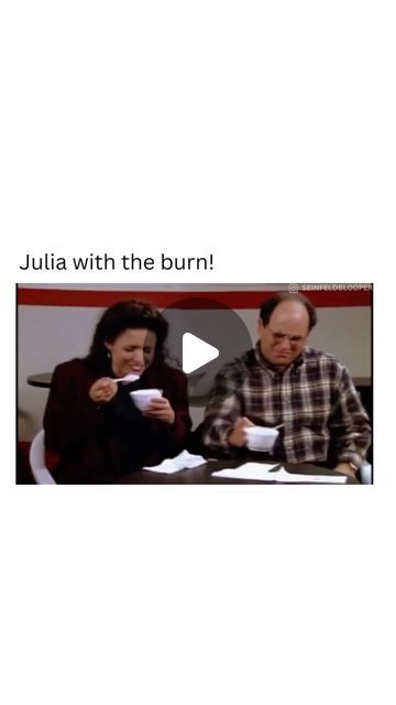 two people sitting at a table with food in their hands and the caption reads julia with the burn