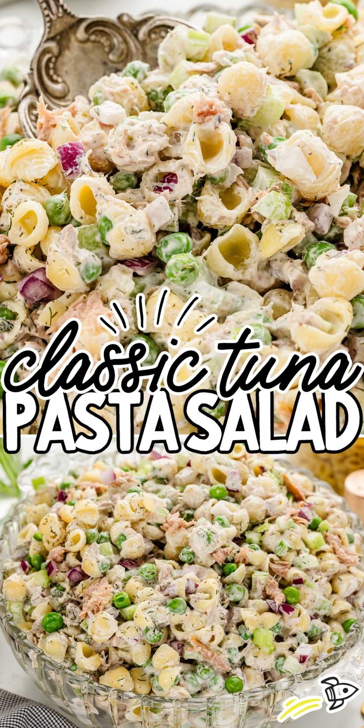 pasta salad in a glass bowl with the words classic tuna pasta on top and below