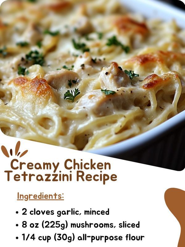 Creamy Chicken Tetrazzini, Chicken Tetrazzini Recipes, Chicken Tetrazzini, Recipe Ingredients, Creamy Chicken, Purpose Flour, Ingredients Recipes, Garlic Cloves, Flour