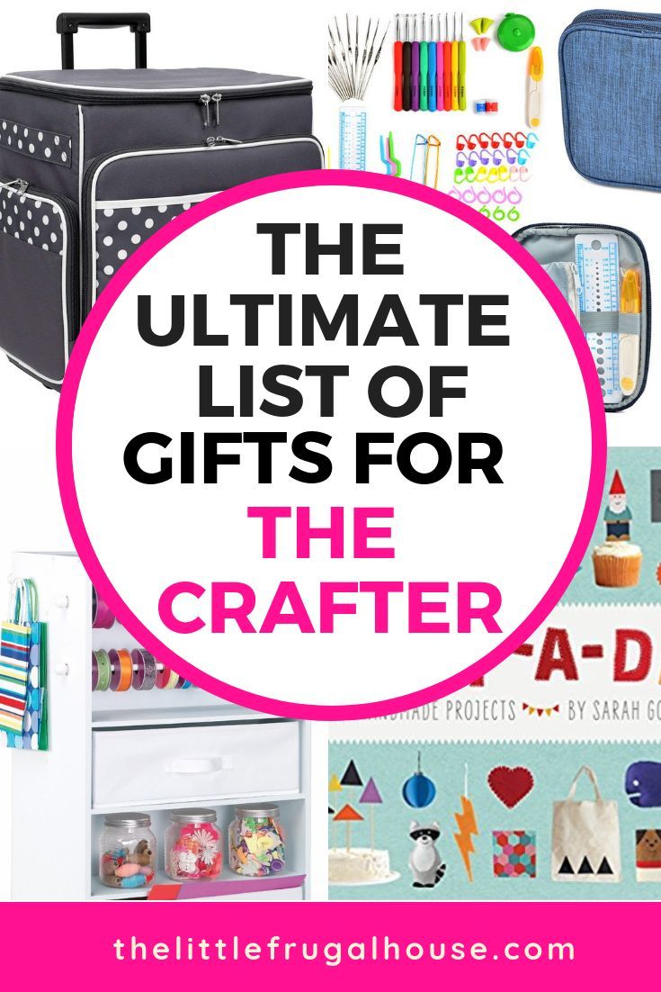 the ultimate list of gifts for the crafter