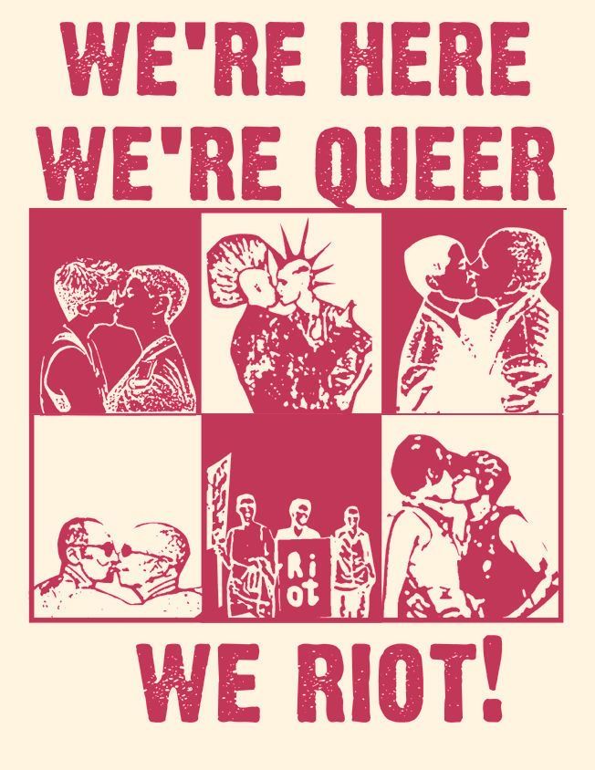 we're here, we're queer we riot poster with images of people