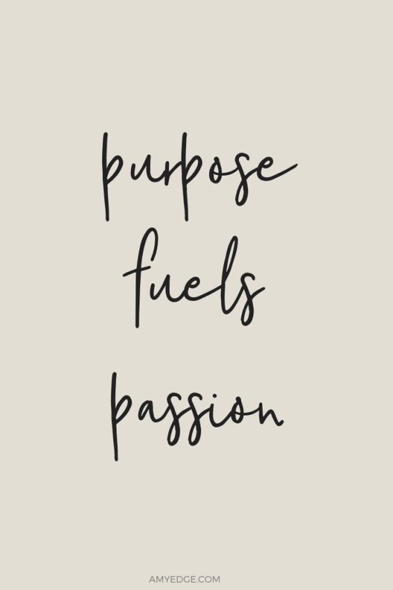 the words purpose fields passion written in black ink