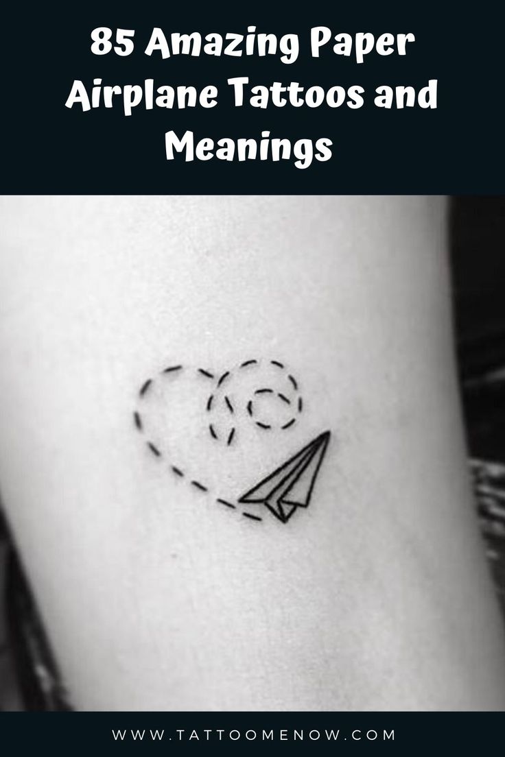 an airplane tattoo with the words,'85 amazing paper airplane tattoos and meaningss