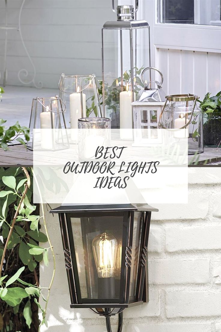 an outdoor light with candles and greenery on the side of a building that says best outdoor lights ideas