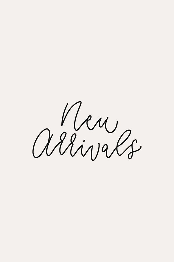 the words new arrivals written in cursive writing on a white background with black ink