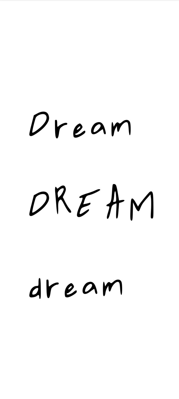 the words dream are written in black ink