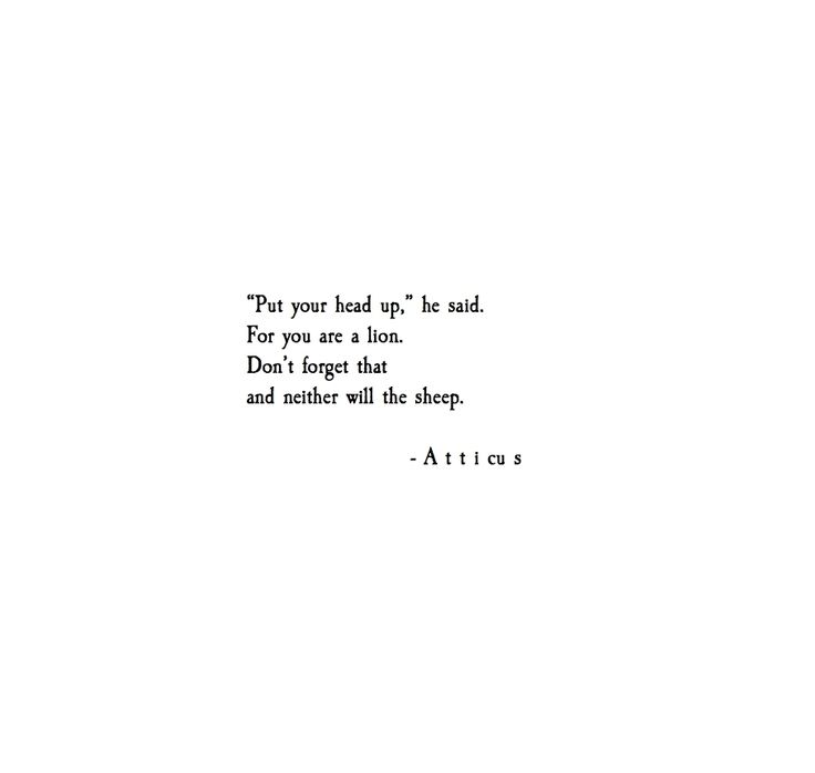 a black and white photo with the words, pay your head up, he said for you are a lion don't forget that and another will the sheepp