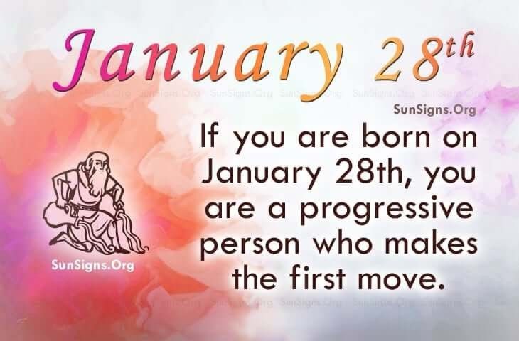 a poster with the message january 28 if you are born on january 28, you are a progressive person who makes the first move