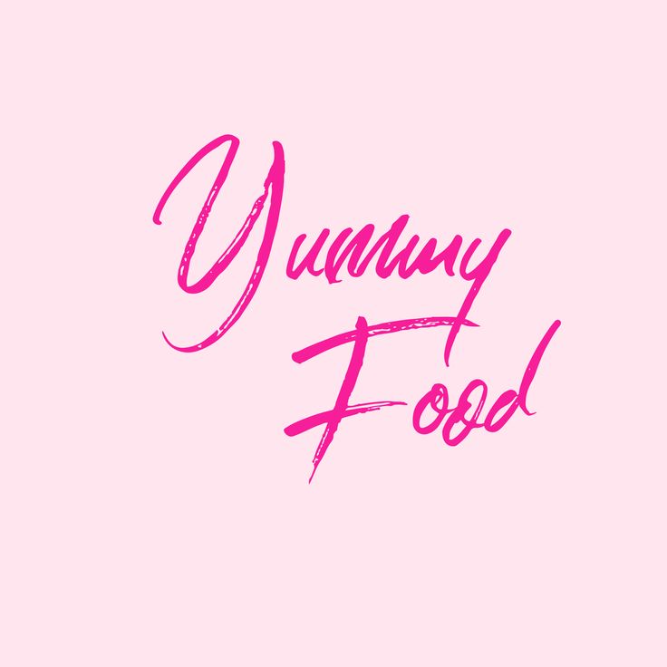 the words yummy food written in pink ink