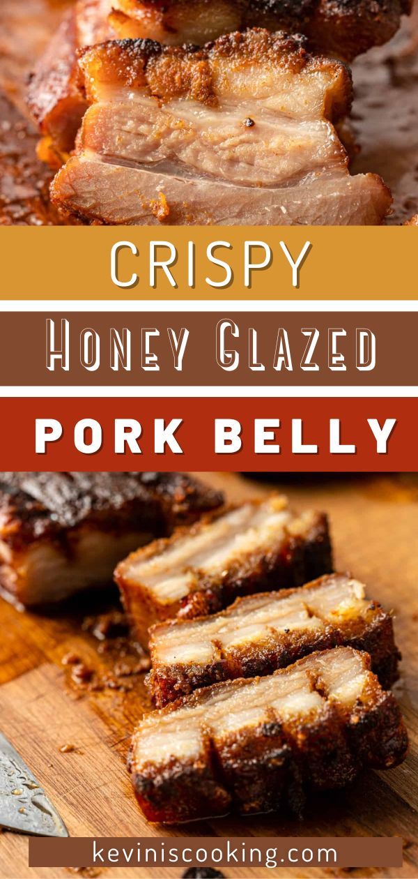 crispy honey glazed pork belly on a cutting board with text overlay that reads crispy honey glazed pork belly