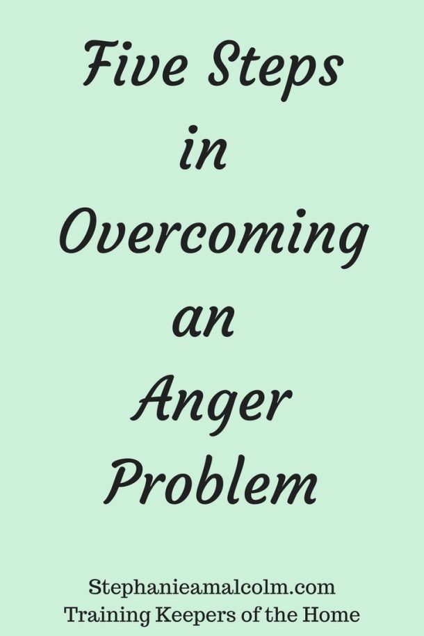 Five Steps in Overcoming an Anger Problem - Stephanie Malcolm How To Overcome Anger, Anger Coping Skills, Healing Marriage, Prayer For Wife, Anger Problems, Communication In Marriage, How To Control Anger, Intimacy In Marriage, Get Angry